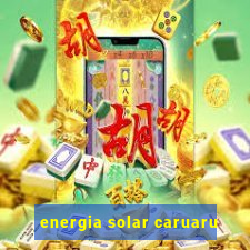 energia solar caruaru